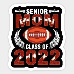 Senior Mom Class Of 2022 Football Player Fan Graduation Day Sticker